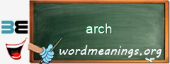 WordMeaning blackboard for arch